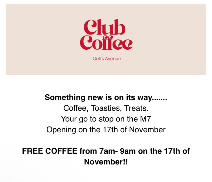 FREE COFFEE from 7am- 9am on the 17th of November at Club Coffee Goffs Avenue