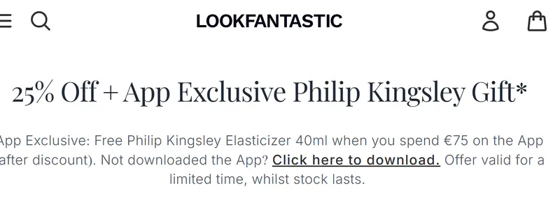 25% Off + App Exclusive Philip Kingsley Gift*