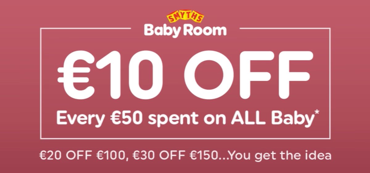 €10 Off Every €50 Spent on Baby Items At Smyths