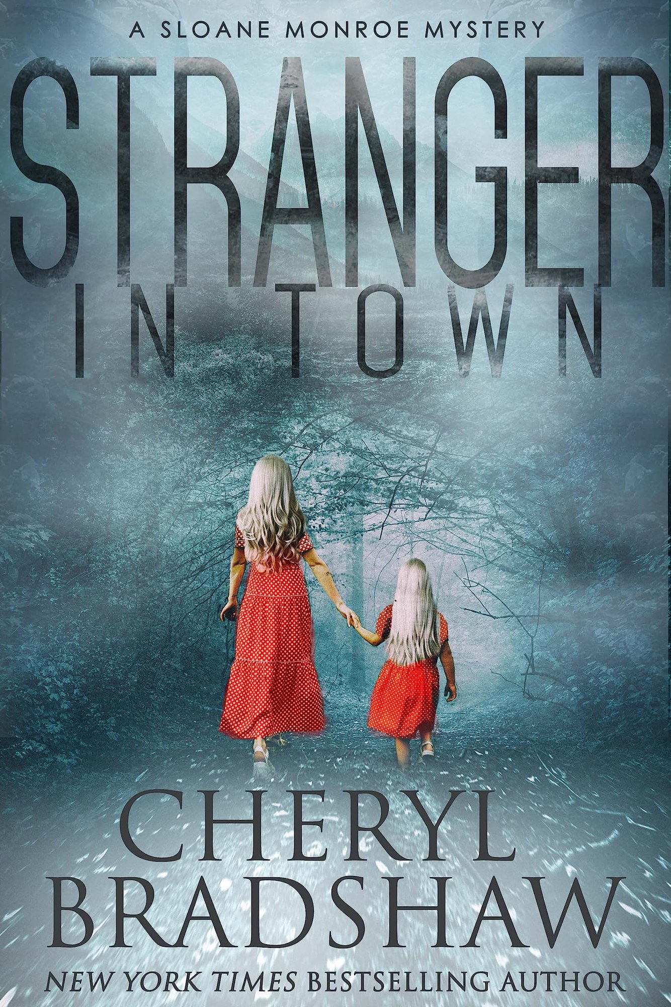 Crime Thriller - Cheryl Bradshaw - Stranger in Town (Sloane Monroe Book 4) Kindle Edition