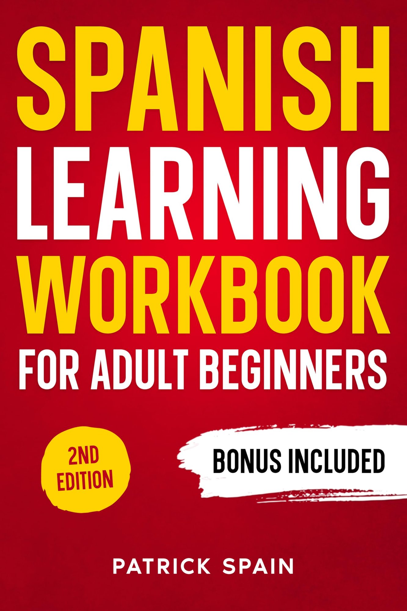 Spanish Learning Workbook For Adult Beginners: Improve Your Spanish in 30 Days - kindle edition